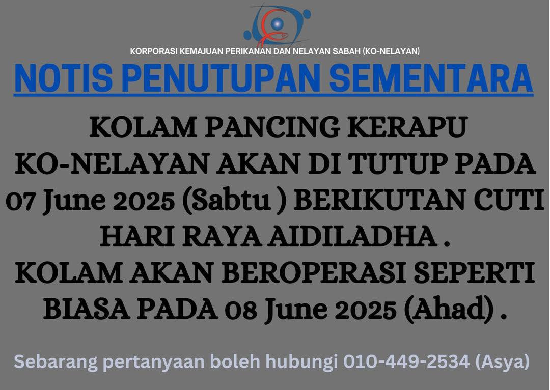 Notis Penutupan Sementara Kolam Pancing Kerapu Ko-Nelayan